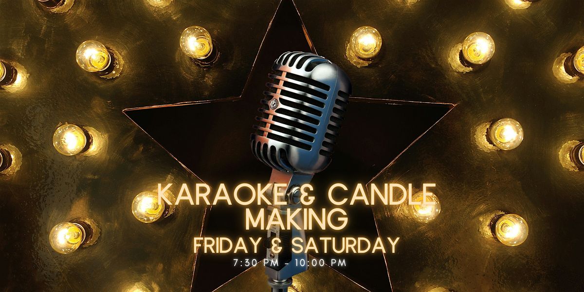 Karaoke & Candle Making Night