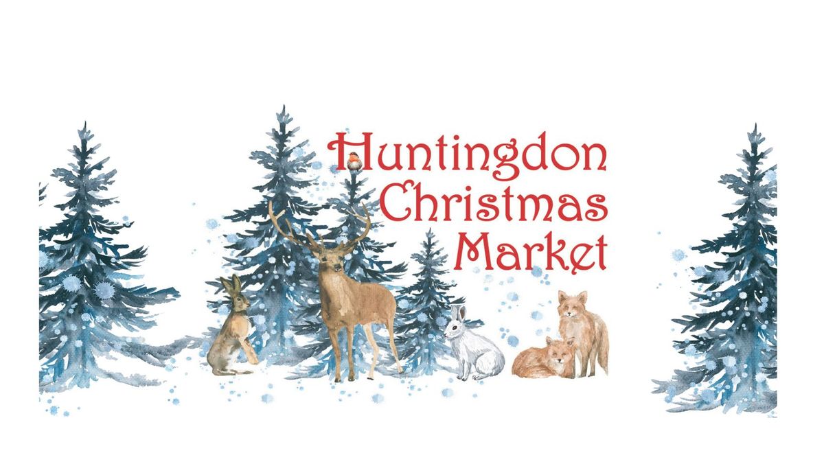 Huntingdon Christmas Market - Sunday 24th November