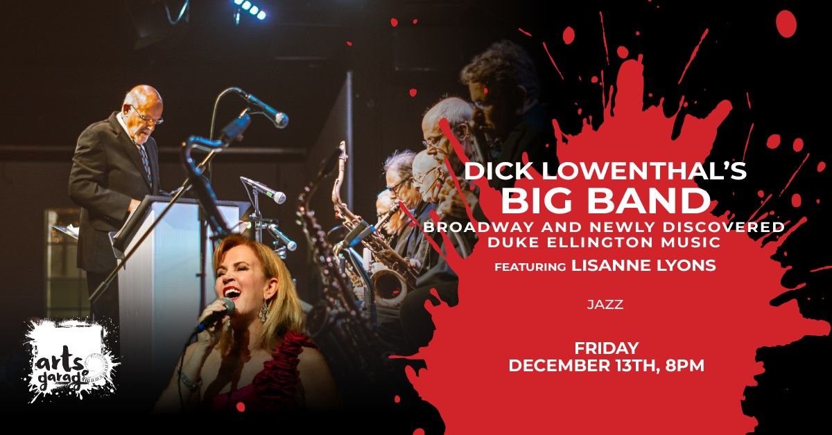 Dick Lowenthal's Big Band with Lisanne Lyons - Broadway and Newly Discovered Duke Ellington Music