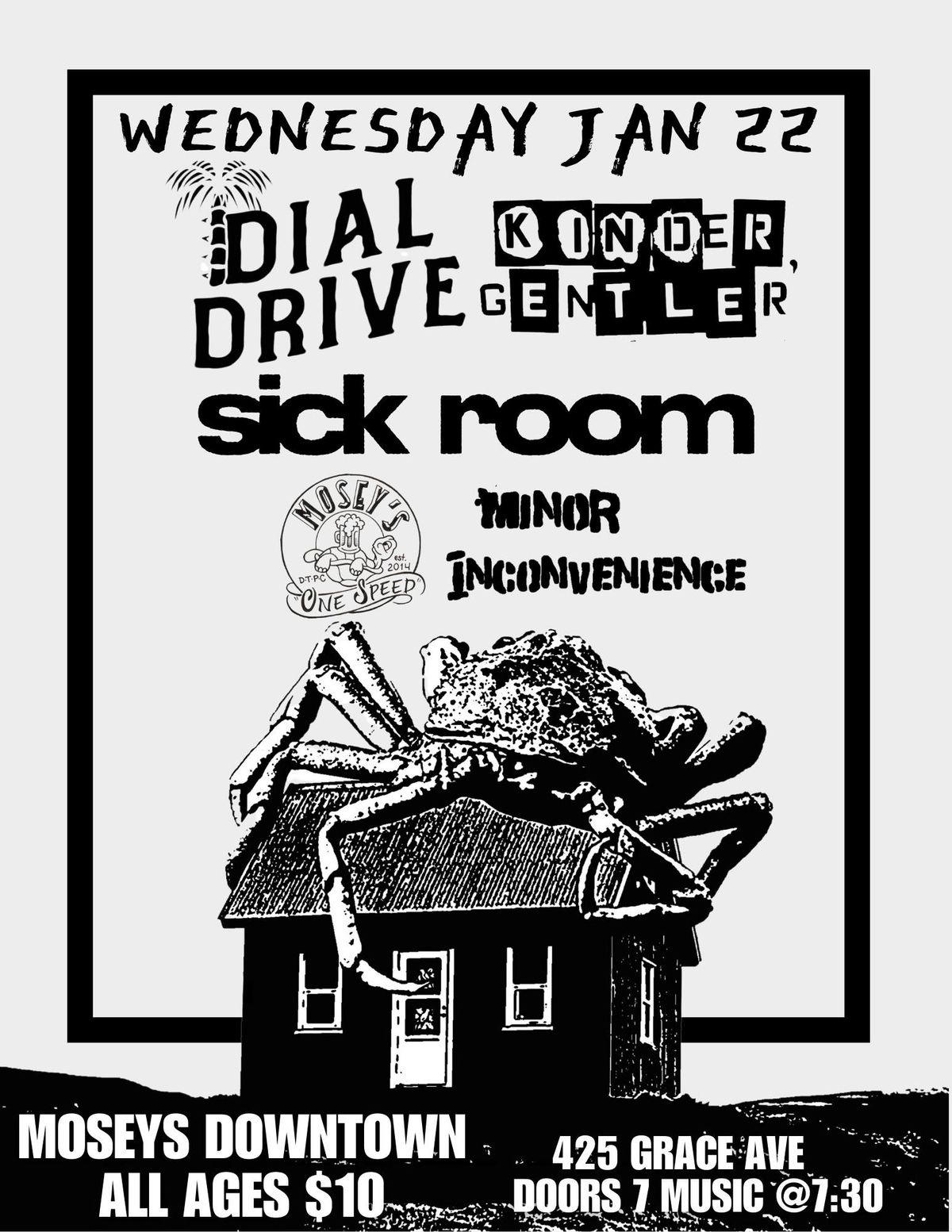 Dial Drive,Kinder,Gentler,Sick Room,Minor Inconvenience