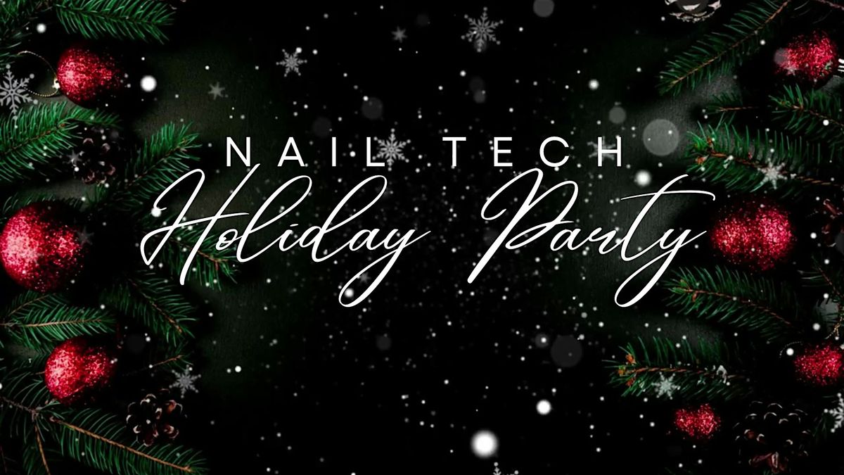 Nail Tech Holiday Party