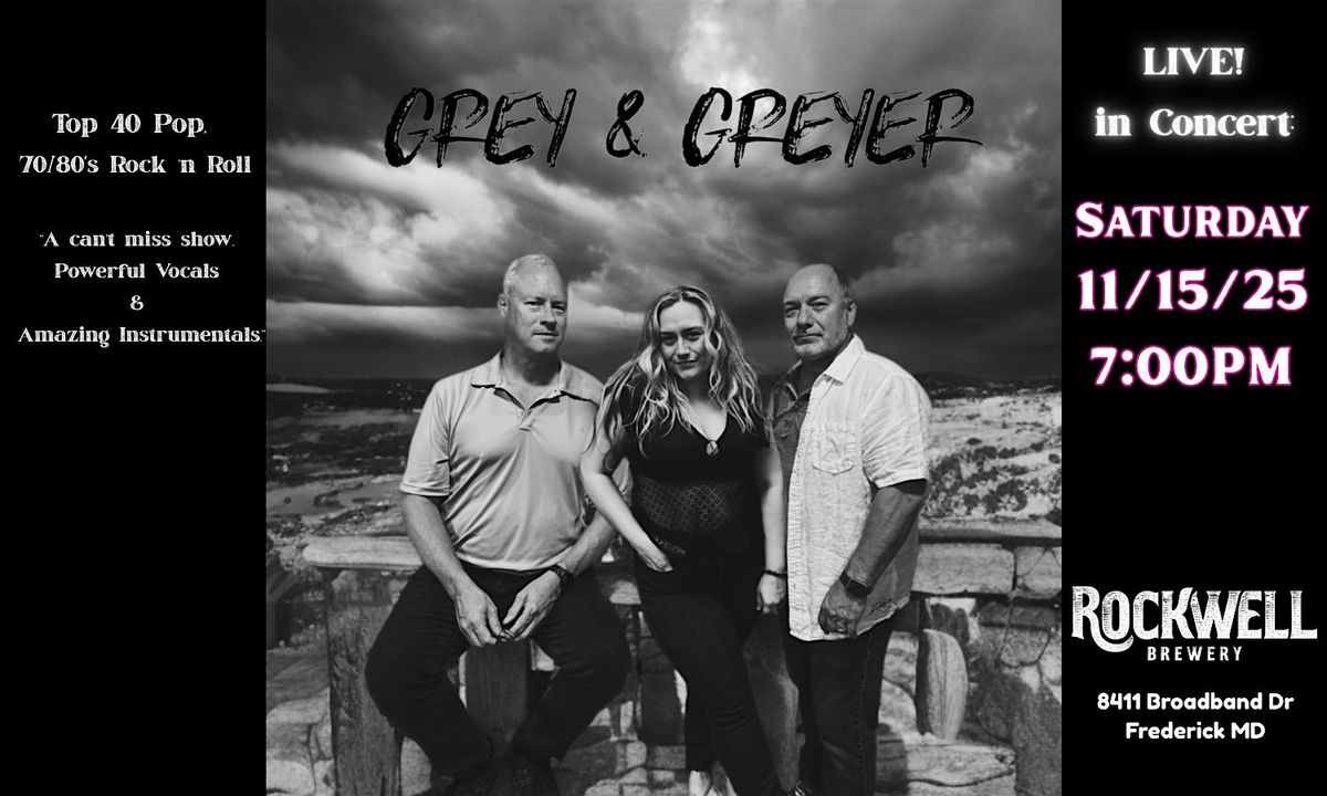 Grey & Greyer Live in Concert at Rockwell Brewery 11\/15 7PM!