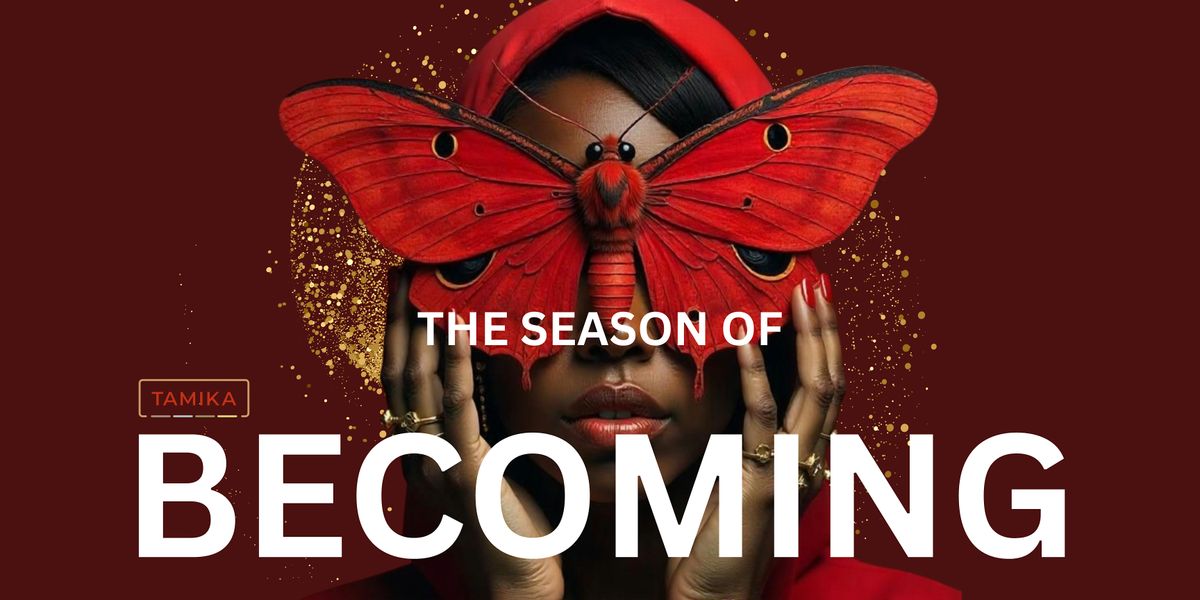 SEASON OF BECOMING