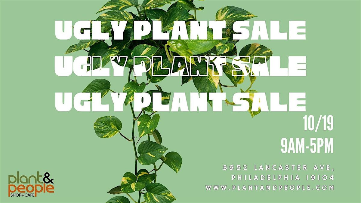 Ugly Plant Sale