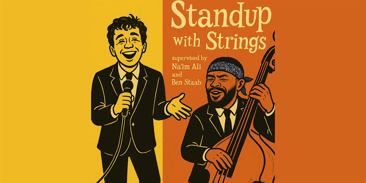 Stand-Up with Strings