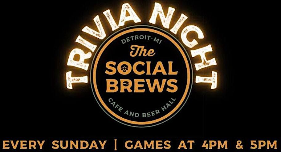 Trivia @ The Social Brews  STARTS 3PM with Cocktail, Beer, & Food Specials