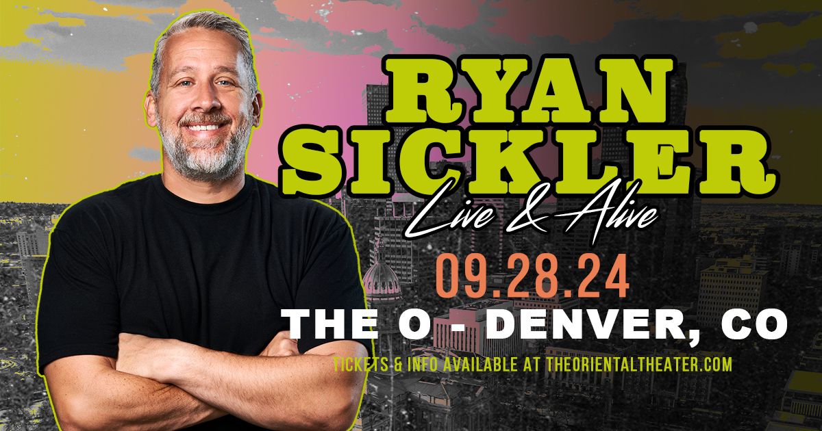 RYAN SICKLER: Live & Alive | Denver, CO