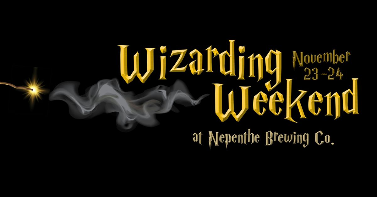 WIZARDING WEEKEND AT NEPENTHE