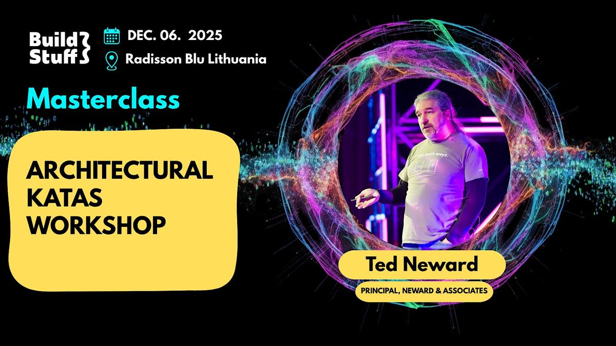 [Masterclass] Architectural Katas Workshop | Ted Neward