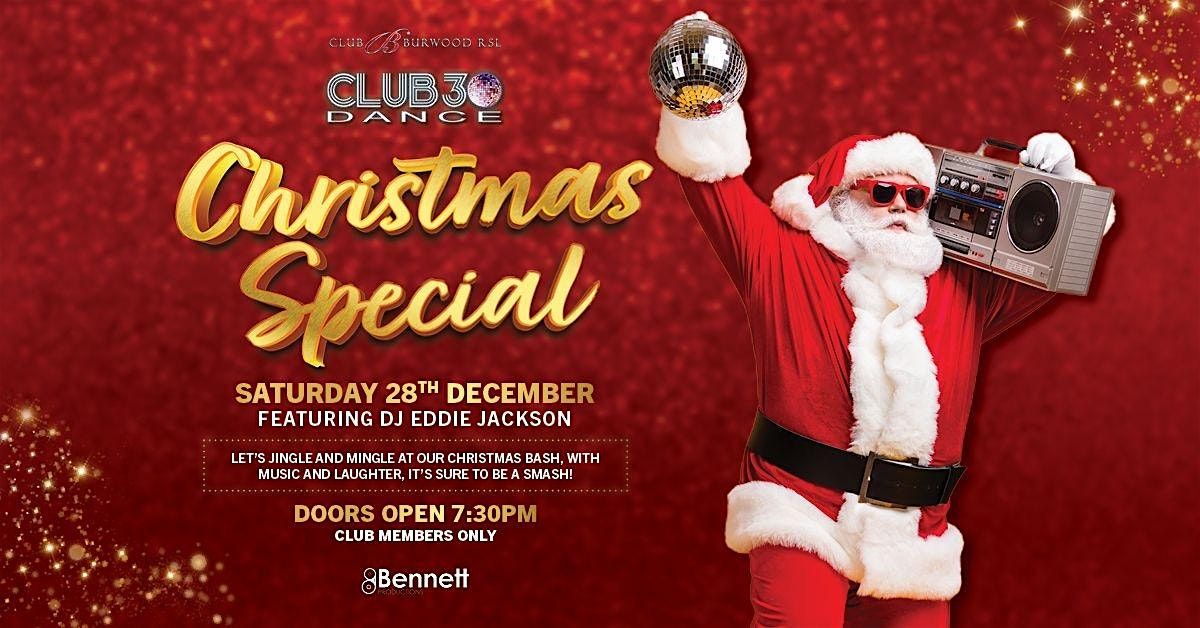 Over 30s Retro Christmas Party ft.DJ Eddie Jackson @Club Burwood RSL