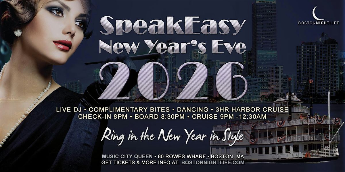 Boston New Year's Eve Party 2026 - Speakeasy Cruise