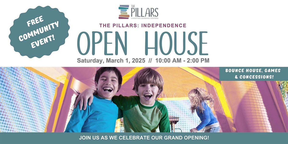 The Pillars: Independence Open House