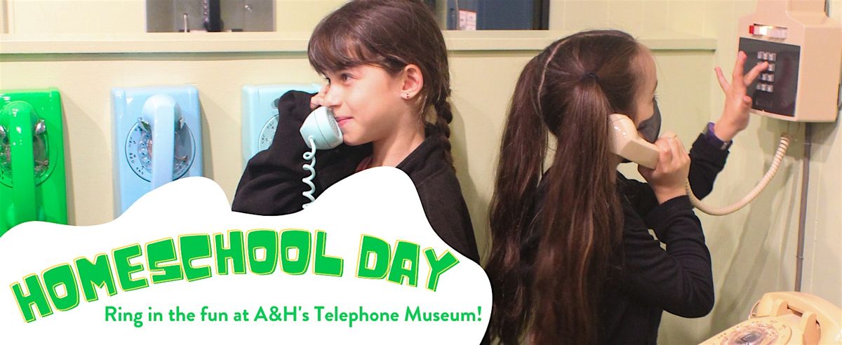 Homeschool Day at the Telephone Museum