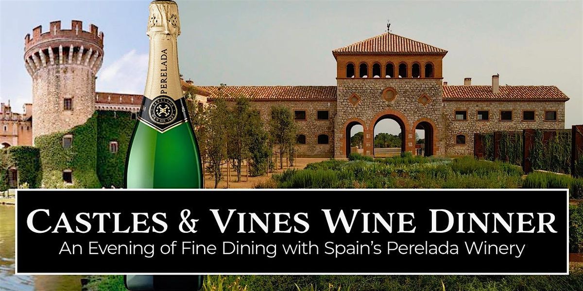 Castles & Vines Wine Dinner