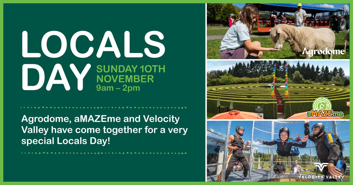 Locals Day 2024 | Agrodome, aMAZEme & Velocity Valley