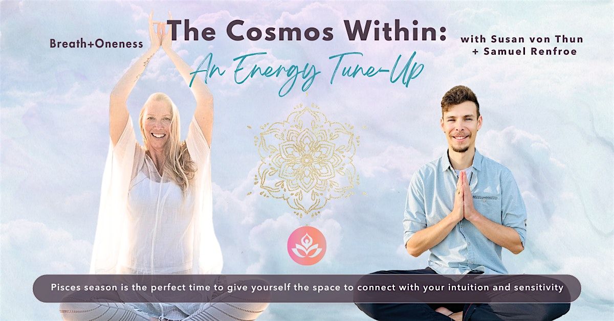 The Cosmos Within: An Energy Tune-Up