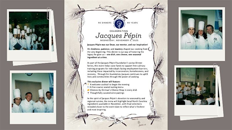 Jacques P\u00e9pin 90\/90 Celebration Dinner at the Artisans Palate