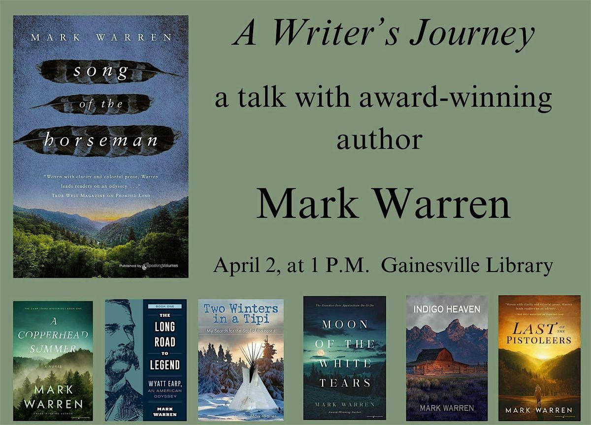 "A Writer's Journey,"  A Talk With Award-Winning Author Mark Warren