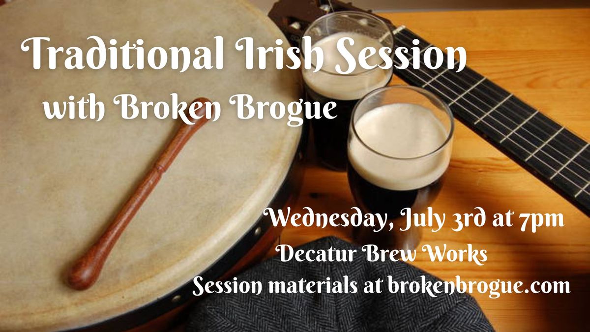 Irish Session with Broken Brogue