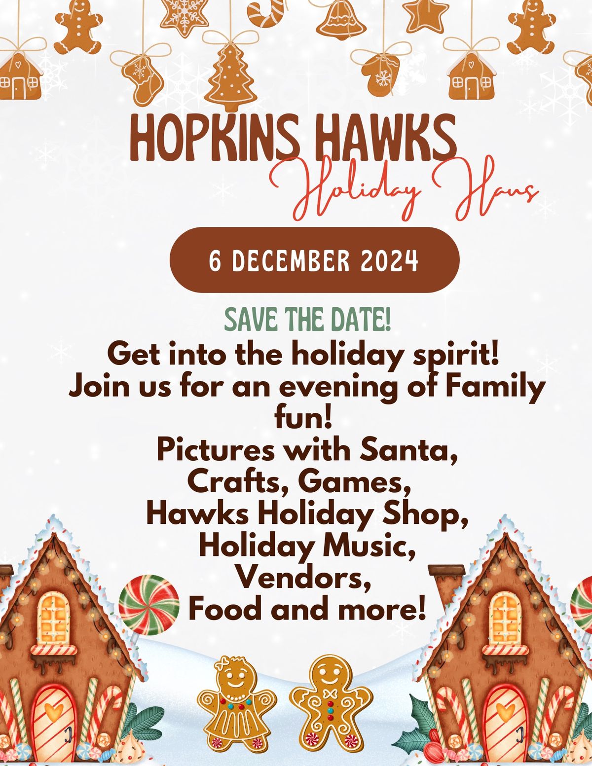 Hopkins Hawks Holiday Haus- SAVE THE DATE!