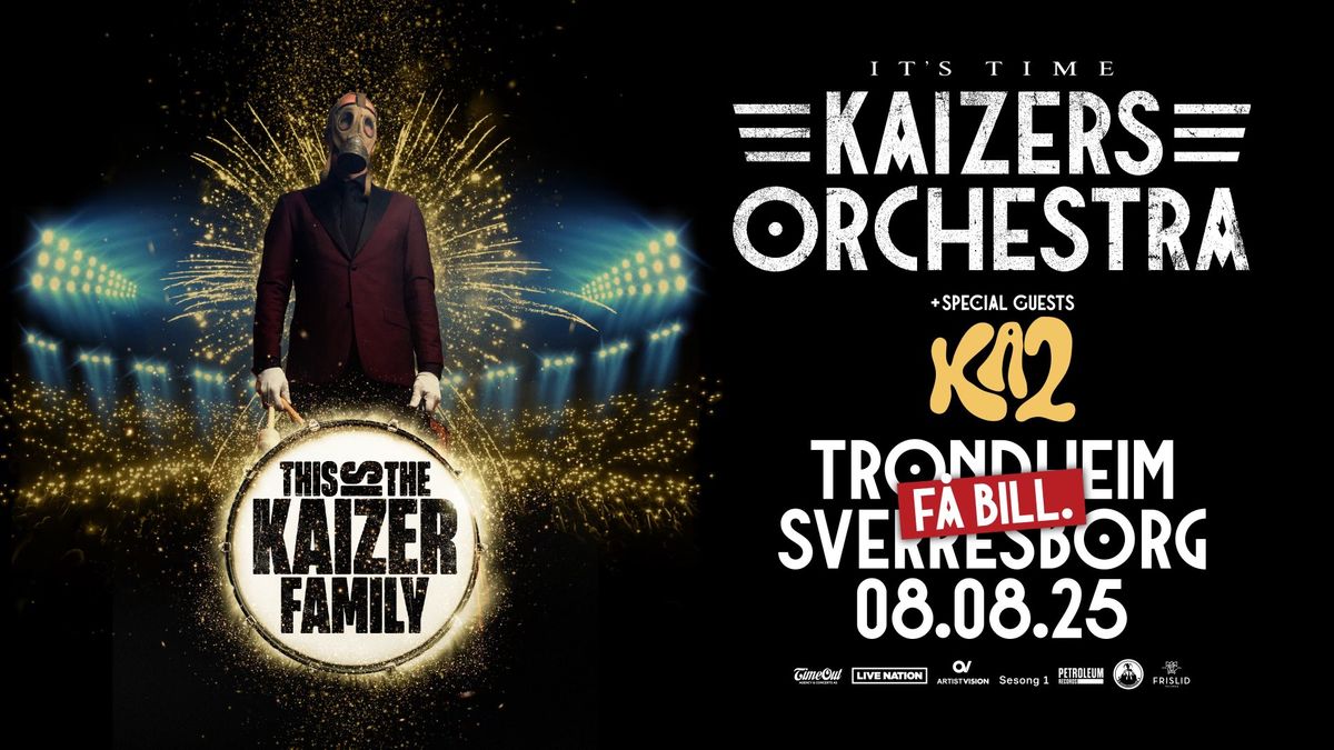 Kaizers Orchestra \/\/ Sverresborg Arena (f\u00e5 billetter)