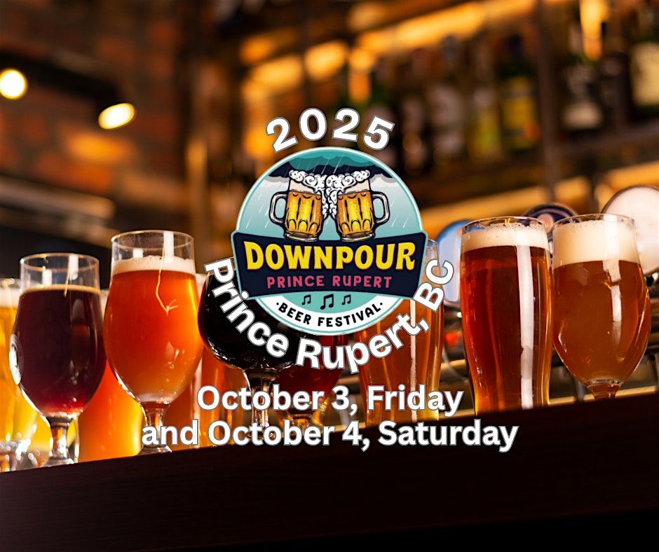 2025 Downpour Craft Beer Festival-Prince Rupert, BC