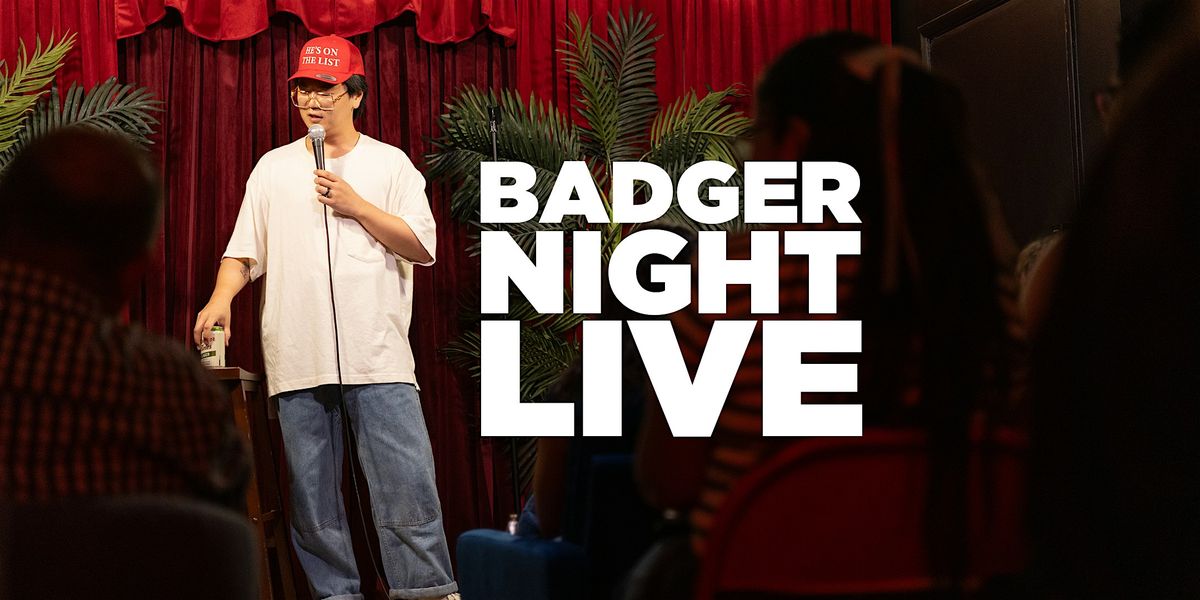 Badger Night Live: the next big comics, live on Sunset