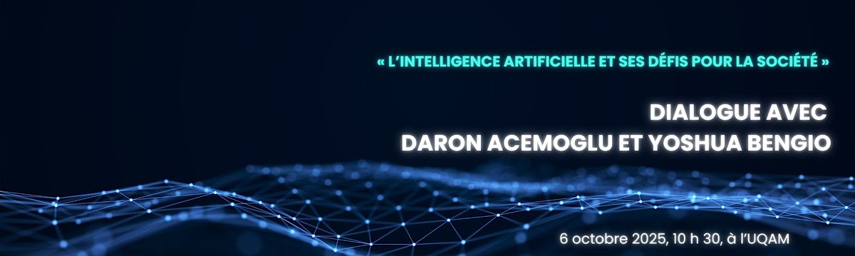 Dialogue avec Daron Acemoglu et Yoshua Bengio