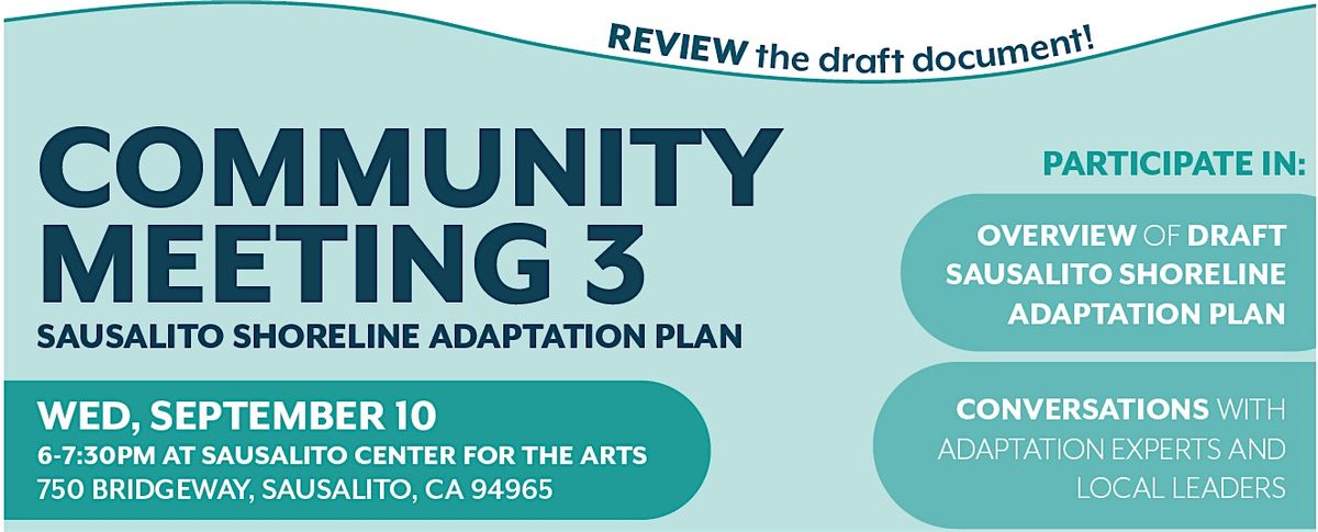 Sausalito Shoreline Adaptation Plan: Community Meeting #3