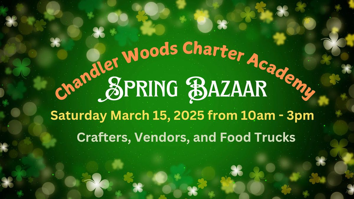 Chandler Woods Charter Academy Spring Bazaar