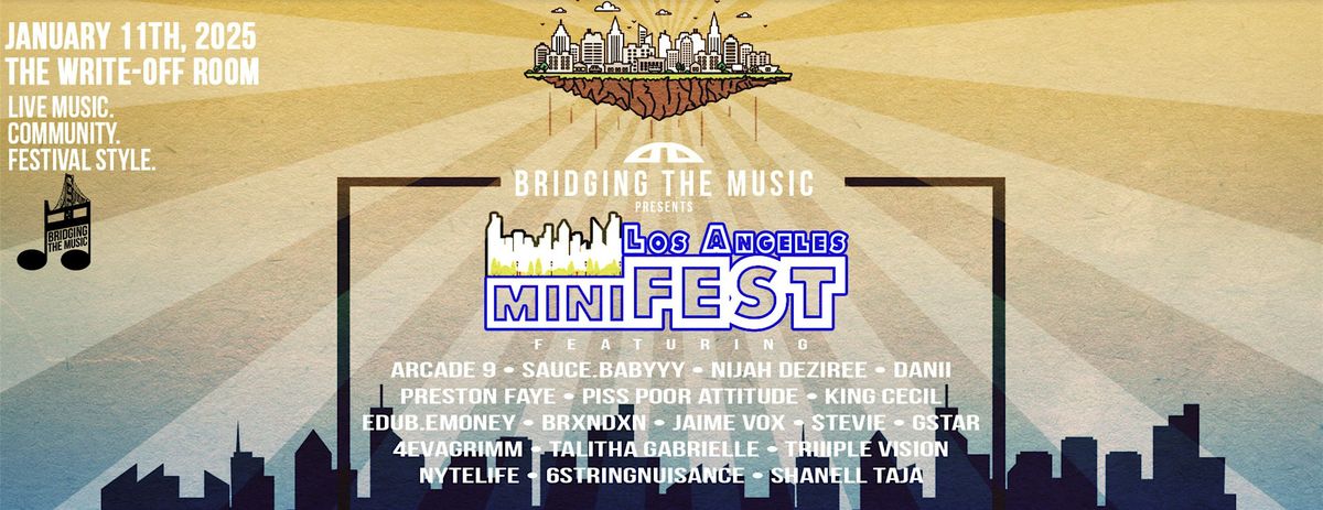 Bridging The Music Presents: Los Angeles miniFEST