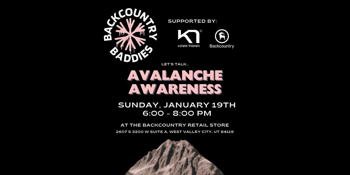 Avalanche Awareness - Backcountry Baddies