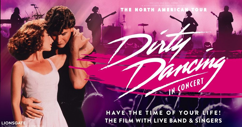 Dirty Dancing in Concert