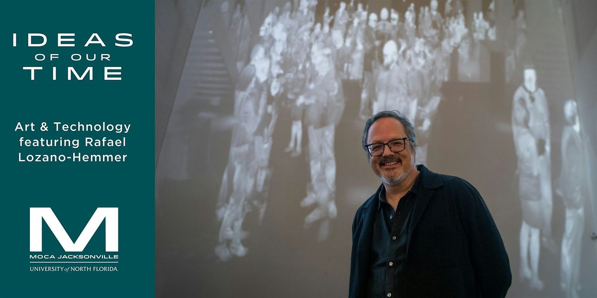 Art & Technology Roundtable featuring Rafael Lozano-Hemmer