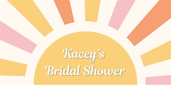 Kacey's Bridal Shower