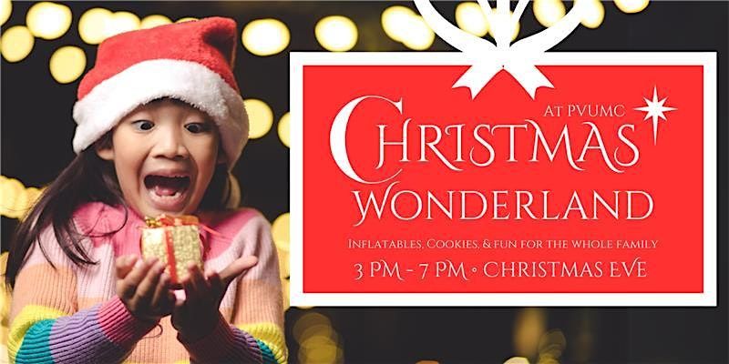 Christmas Wonderland - A Free Family Friendly Christmas Eve Event!