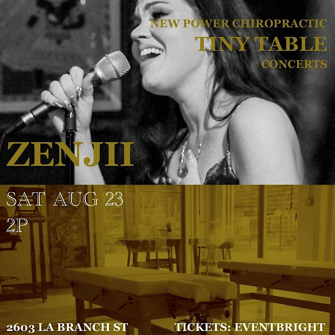 New Power Chiropractic Tiny Table Concerts: ZENJII
