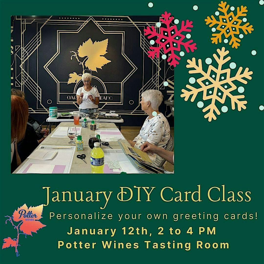 January DIY Card Class at Potter Wines