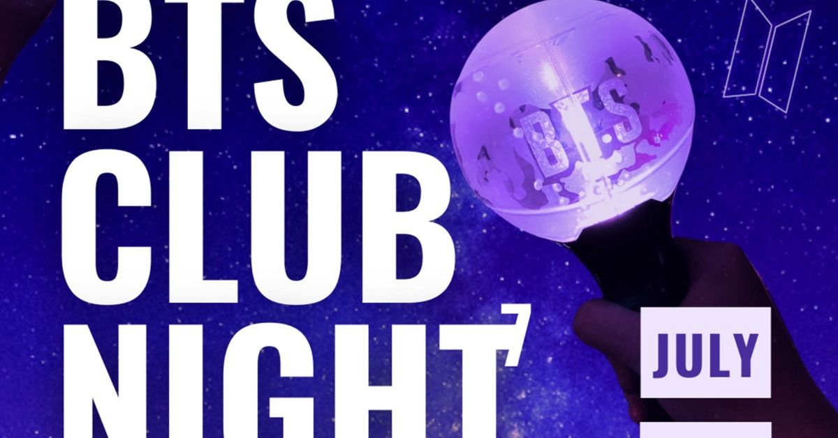 BTS Club Night  \u2013 11th Anniversary Kpop Party! 