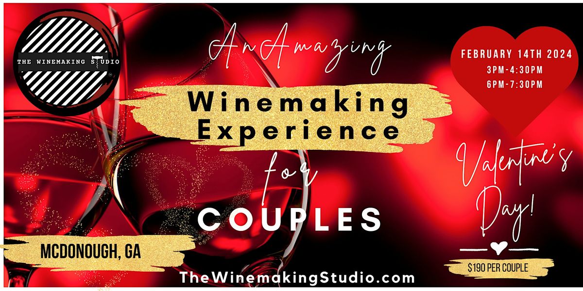 McDonough: Valentine's Day Winemaking Experience