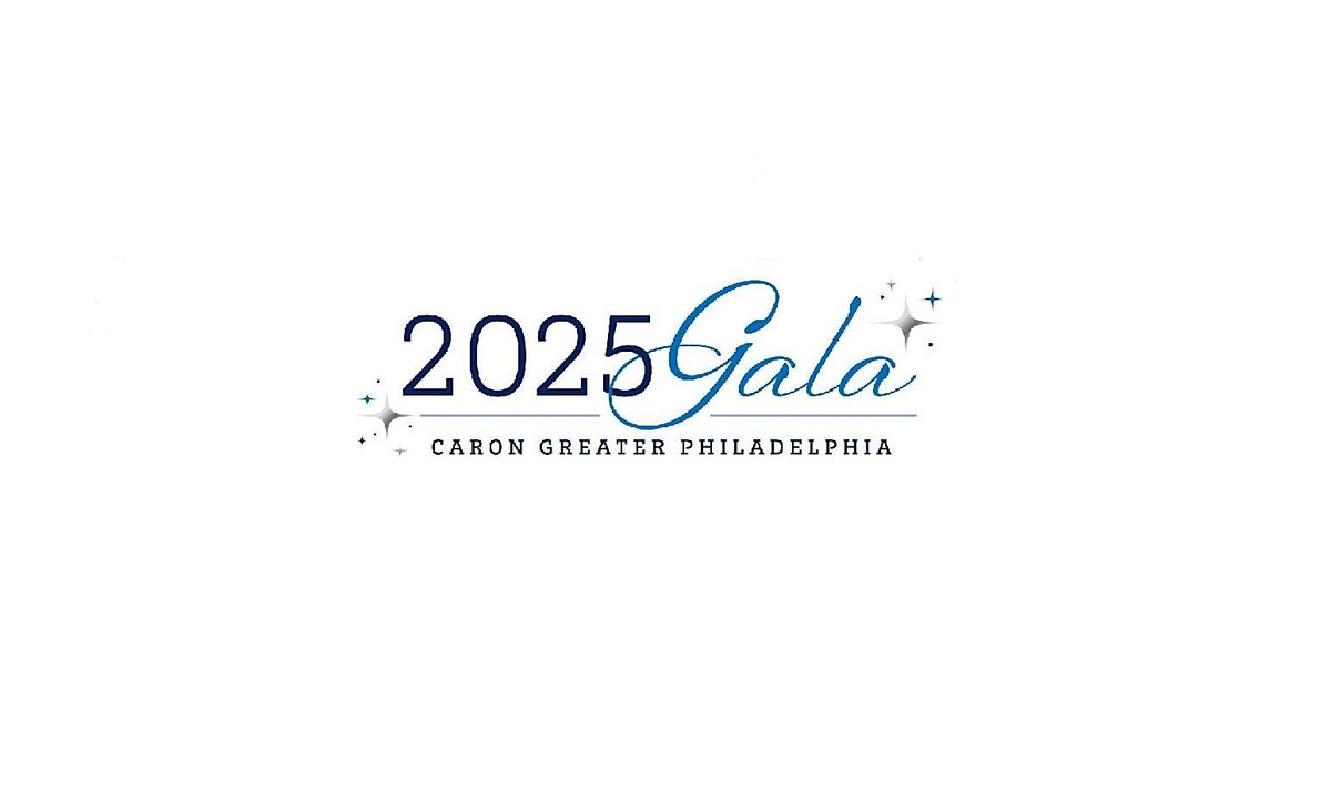 2025 Caron Greater Philadelphia Gala