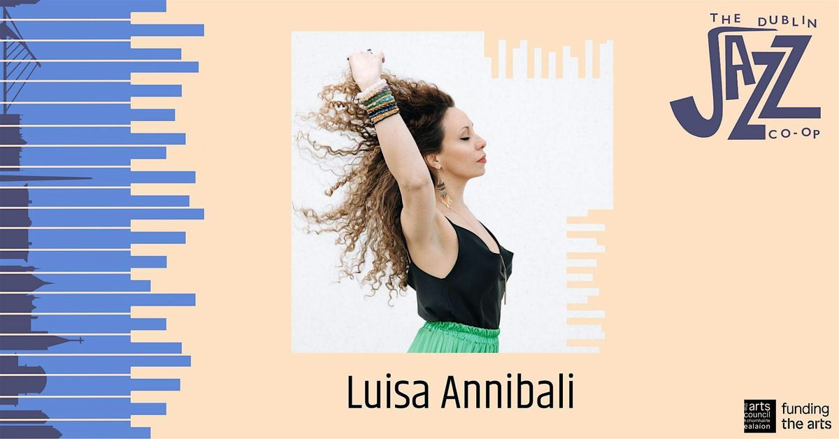 The Dublin Jazz Co-op Presents Luisa Annibali