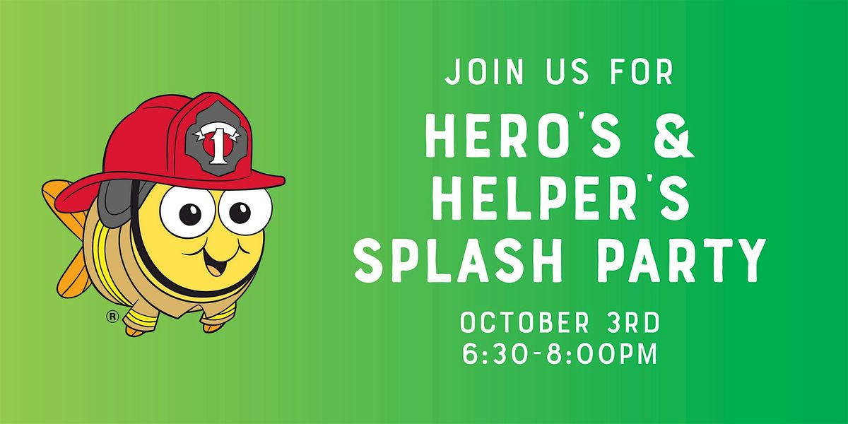 Hero's & Helpers Splash Party