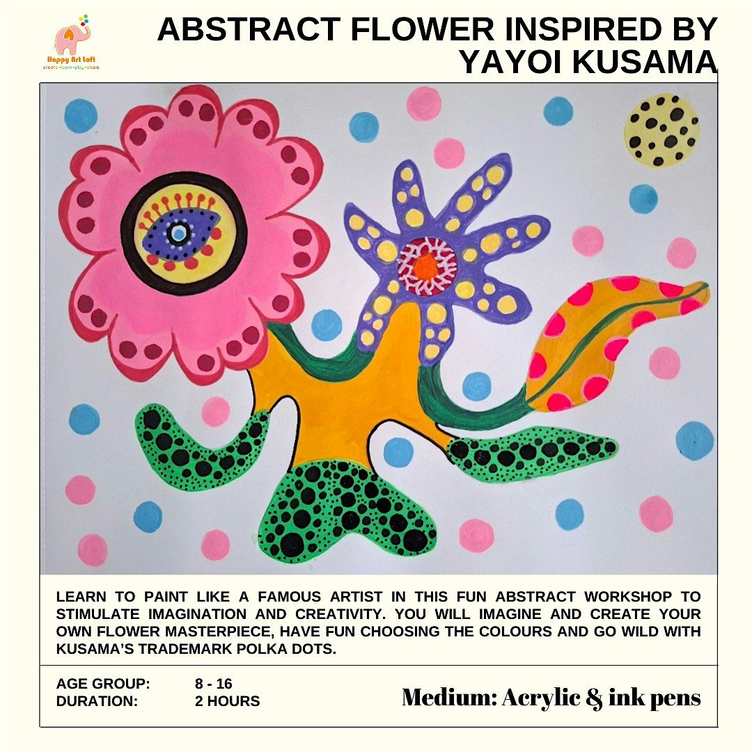 Abstract Flower Inspired by Yayoi Kusama- Anna Ng Workshop ( 2pax Class)