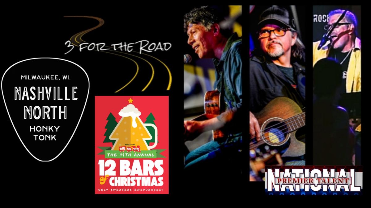 3 for the Road Heads to Nashville North for the "12 Bars of Christmas!"