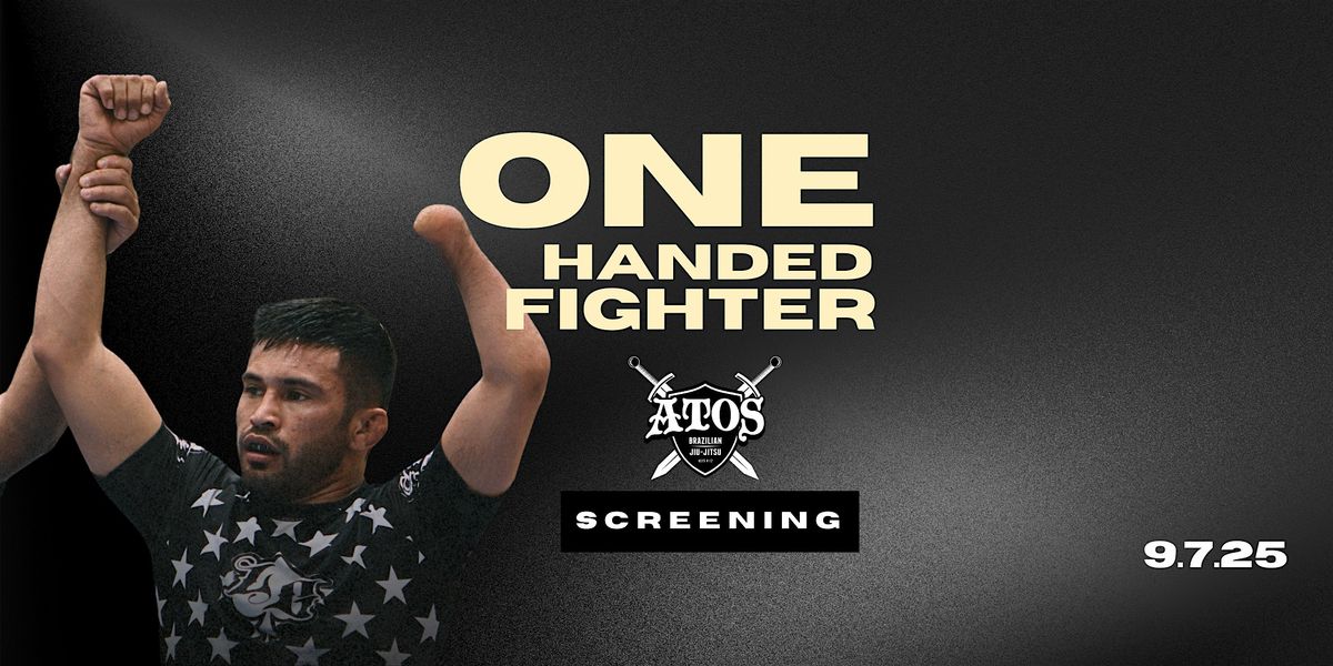 Atos  x One Handed Fighter Documentary Screening Event