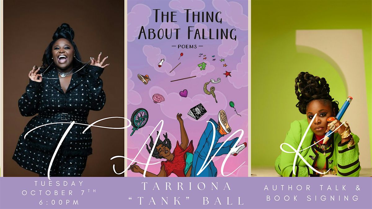 Tarriona "Tank" Ball Author Talk, Book Signing, and Poetry Slam