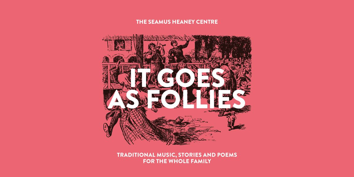 It Goes As Follies: A Family-Friendly Trad Session