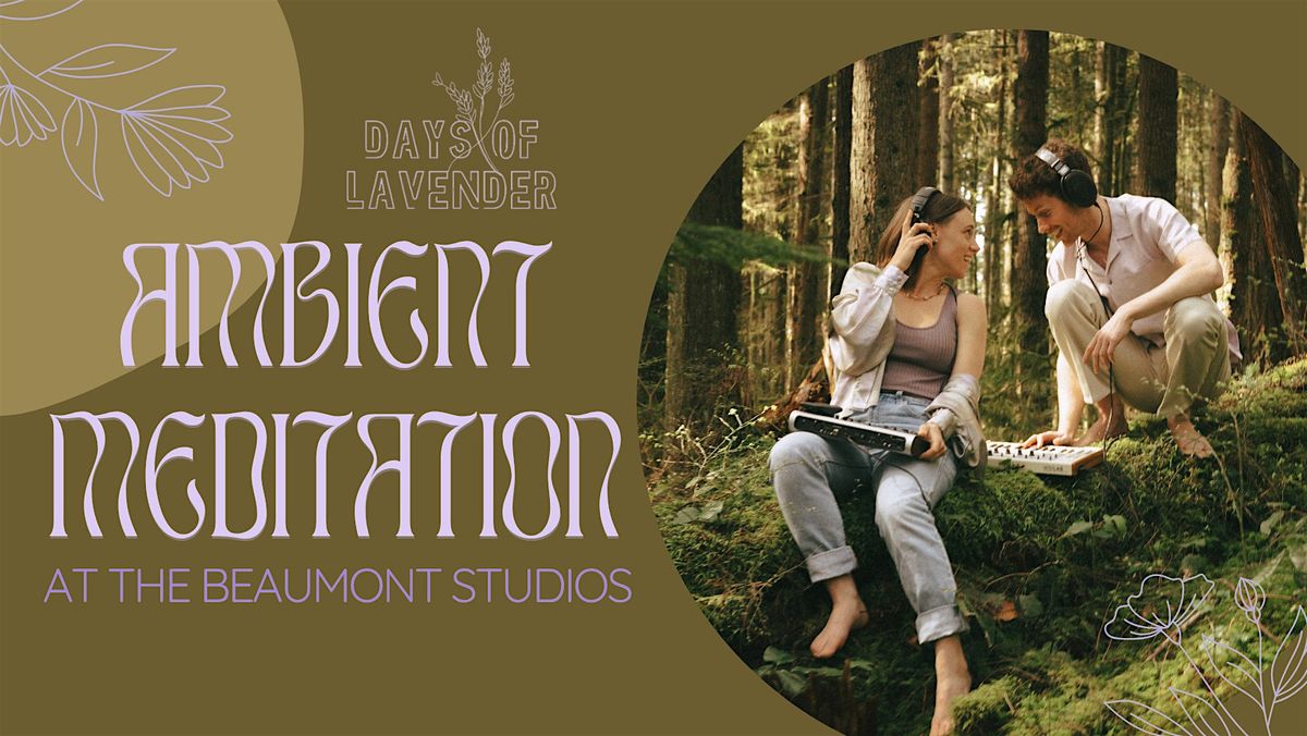 Ambient Meditation with Days of Lavender