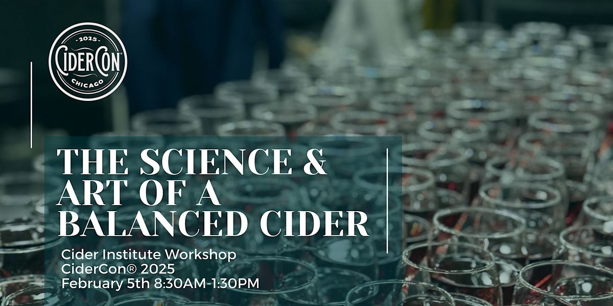 The Science & Art of a Balanced Cider: A Workshop with the Cider Institute